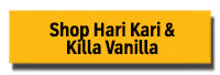 Shop Hari Kari and Killa Vanilla